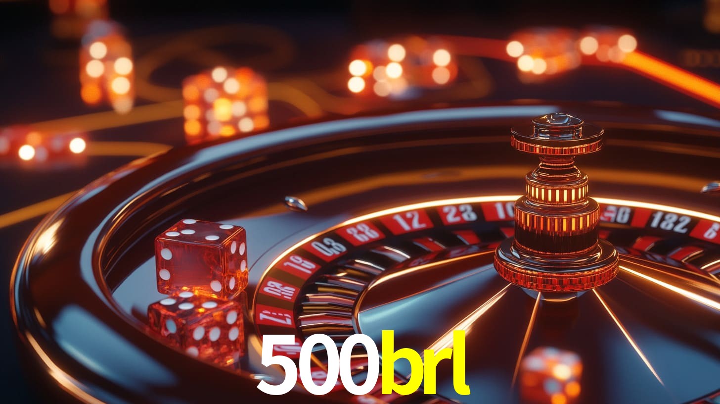 500brl bet