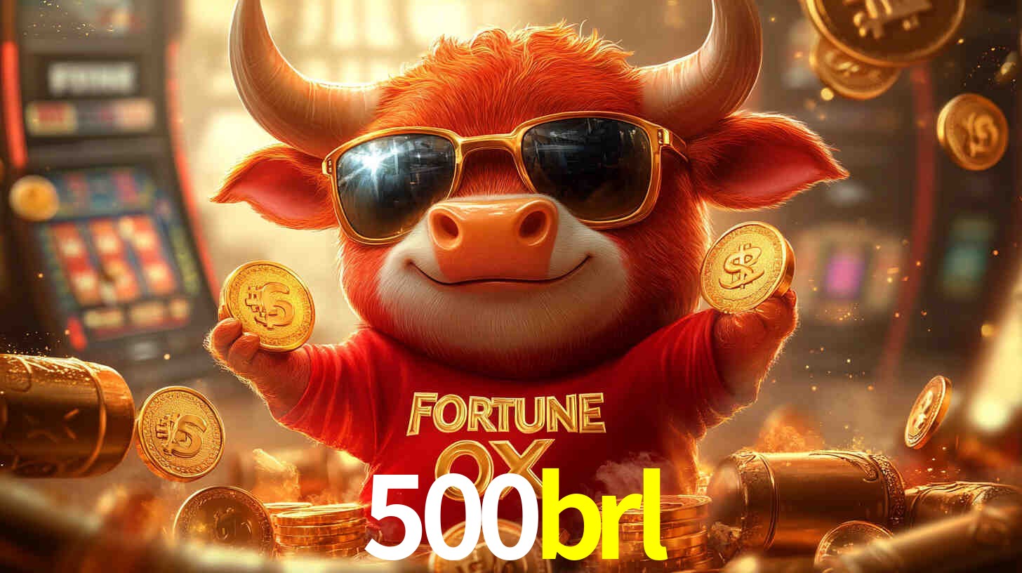 500brl bet Brasil