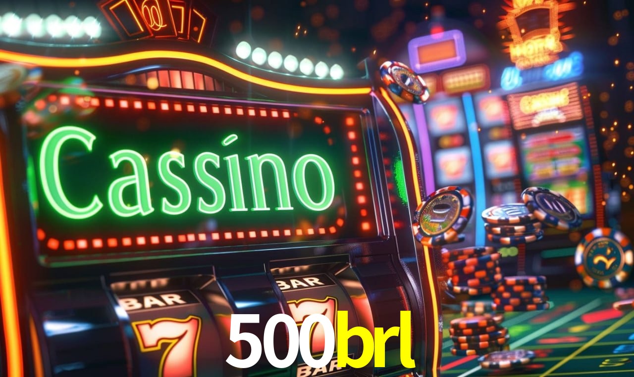 500brl Caça-níqueis móveis